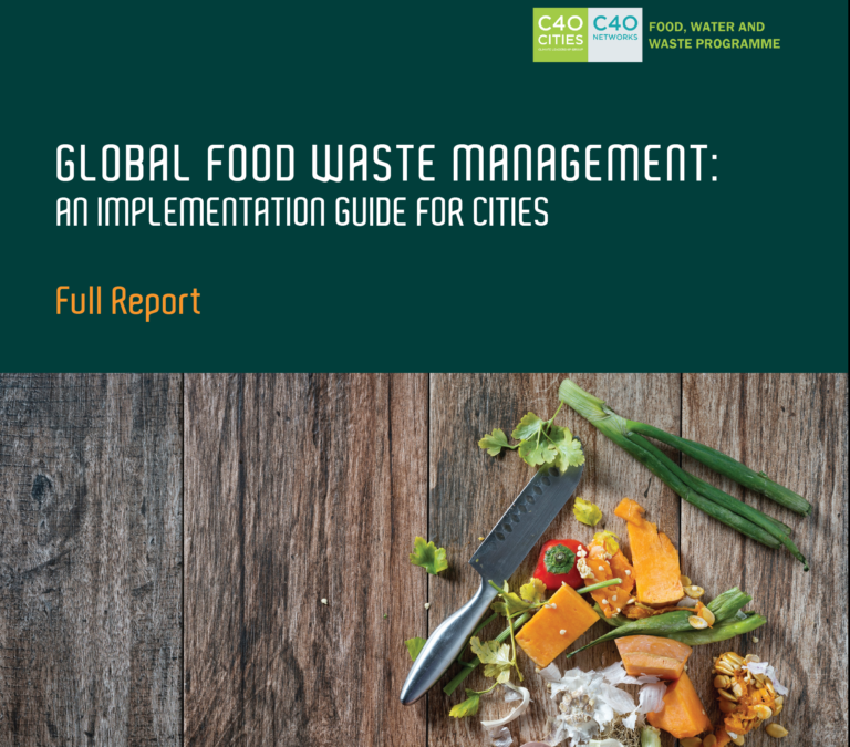 Global Food Waste Management: An Implementation Guide for Cities